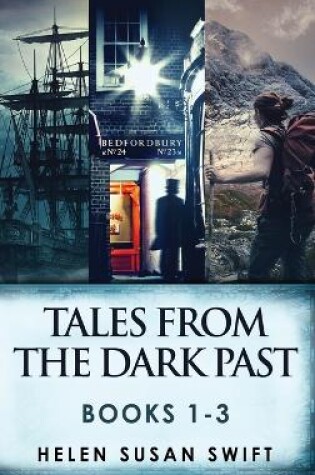 Cover of Tales From The Dark Past - Books 1-3