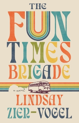 Book cover for The Fun Times Brigade