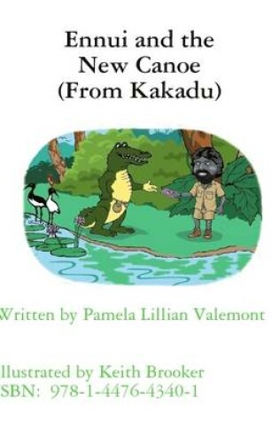 Cover of Ennui and the New Canoe (From Kakadu)