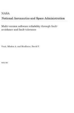 Cover of Multi-Version Software Reliability Through Fault-Avoidance and Fault-Tolerance