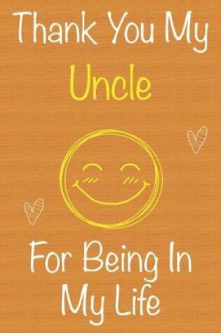 Cover of Thank You My Uncle For Being In My Life