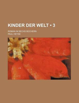 Book cover for Kinder Der Welt (3); Roman in Sechs Buchern