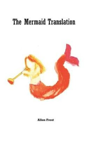 Cover of The Mermaid Translation