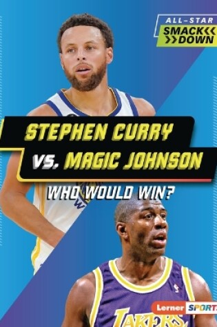 Cover of Stephen Curry vs. Magic Johnson