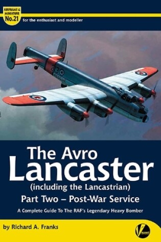 Cover of The Avro Lancaster (including The Lancastrian)-Post War Service-Part 2