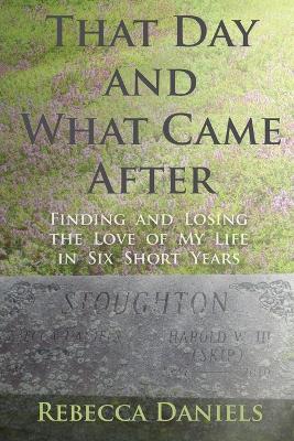 Book cover for That Day and What Came After