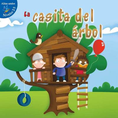 Book cover for La Casita del Arbol (the Tree Fort)