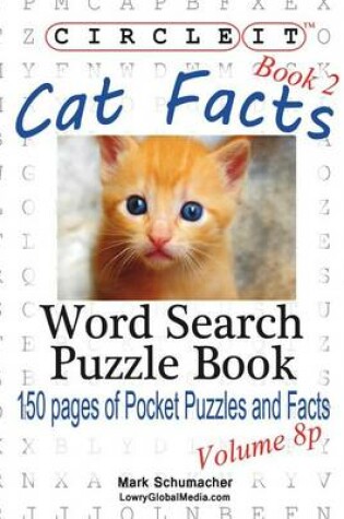 Cover of Circle It, Cat Facts, Pocket Size, Book 2, Word Search, Puzzle Book