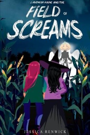 Cover of Lavender Raine and the Field of Screams