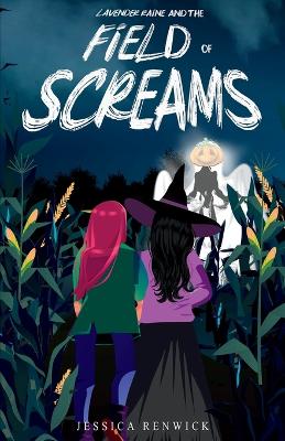 Cover of Lavender Raine and the Field of Screams