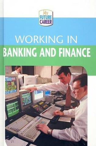 Cover of Working in Banking and Finance