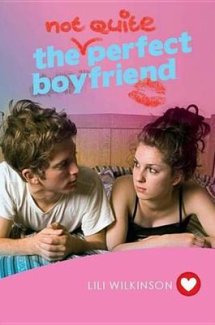 Cover of The (Not Quite) Perfect Boyfriend