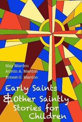 Book cover for Early Saints and Other Saintly Stories for Children