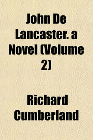 Cover of John de Lancaster. a Novel (Volume 2)