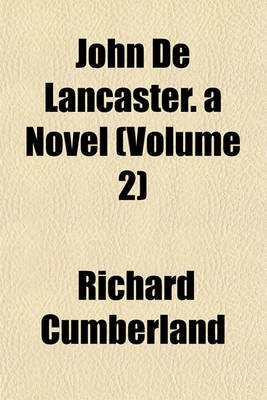 Book cover for John de Lancaster. a Novel (Volume 2)