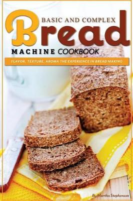 Book cover for Basic and Complex Bread Machine Cookbook