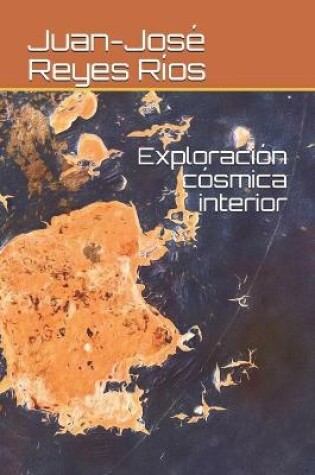 Cover of Exploración cósmica interior