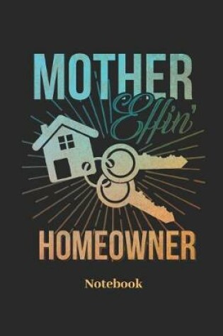 Cover of Mother Effin Homeowner Notebook
