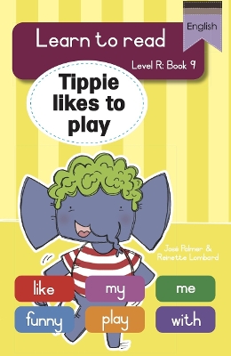 Book cover for Learn to read (Level R Big Book 9): Tippie likes to play