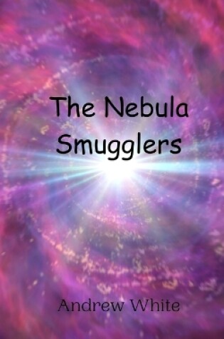 Cover of The Nebula Smugglers