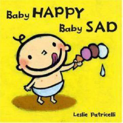 Book cover for Baby Happy, Baby Sad Board Book
