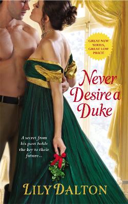 Cover of Never Desire a Duke