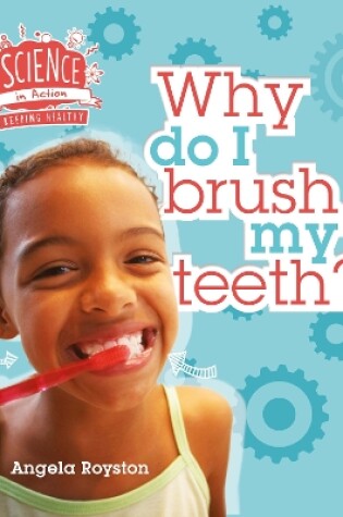 Cover of Keeping Healthy: Why Do I Brush My Teeth?