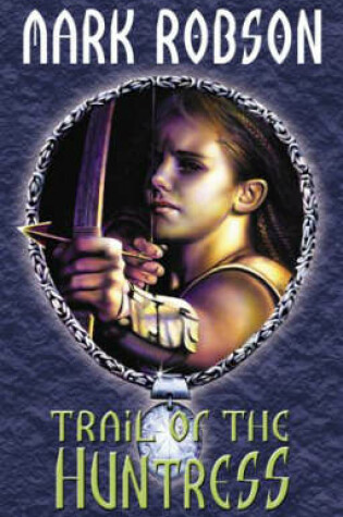 Cover of Trail of the Huntress