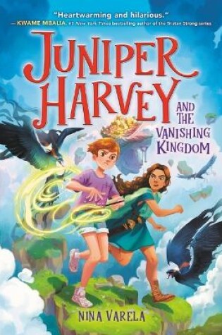 Cover of Juniper Harvey and the Vanishing Kingdom