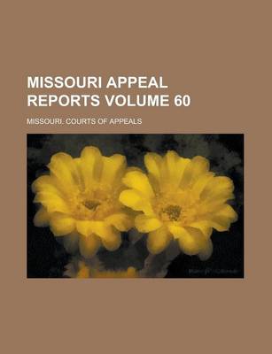 Book cover for Missouri Appeal Reports Volume 60