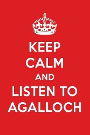 Cover of Keep Calm and Listen to Agalloch