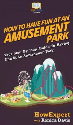 Book cover for How to Have Fun at an Amusement Park