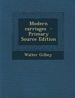 Book cover for Modern Carriages - Primary Source Edition