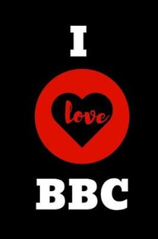 Cover of I Love BBC