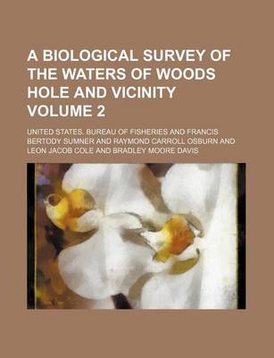 Book cover for A Biological Survey of the Waters of Woods Hole and Vicinity Volume 2