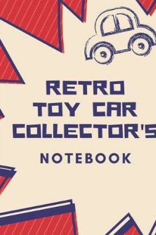 Cover of Retro Toy Car Collector's Notebook