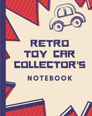 Cover of Retro Toy Car Collector's Notebook