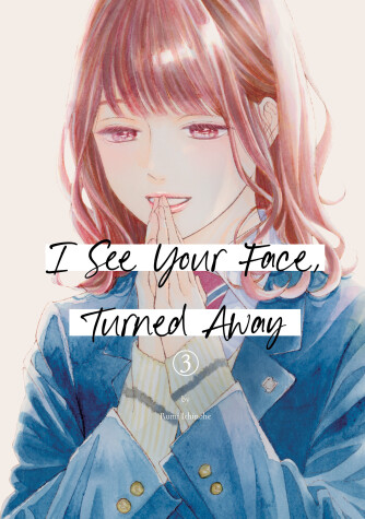 Book cover for I See Your Face, Turned Away 3