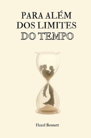 Cover of Para Além dos Limites do Tempo