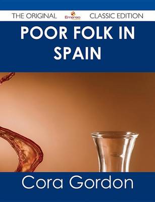 Book cover for Poor Folk in Spain - The Original Classic Edition