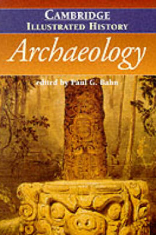 Cover of The Cambridge Illustrated History of Archaeology