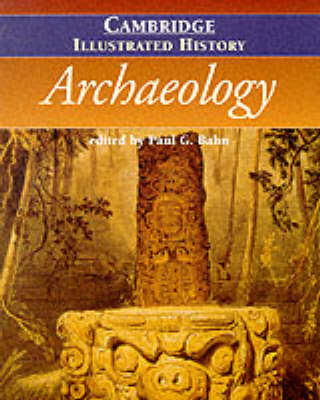 Book cover for The Cambridge Illustrated History of Archaeology