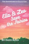 Book cover for Ella And Leo Save the Fairies