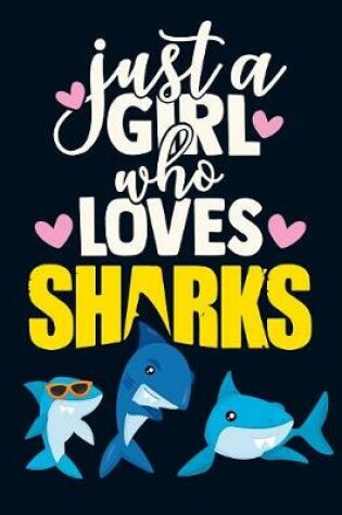 Cover of Just a Girl Who Loves Sharks