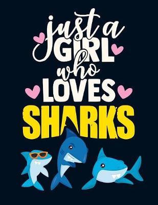 Book cover for Just a Girl Who Loves Sharks