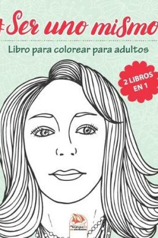Cover of #Ser uno mismo - 2 libros en 1