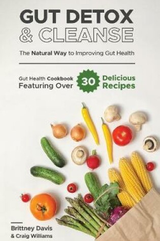 Cover of Gut Detox & Cleanse - The Natural Way to Improving Gut Health