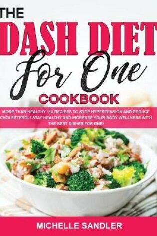 Cover of The Dash Diet for One Cookbook