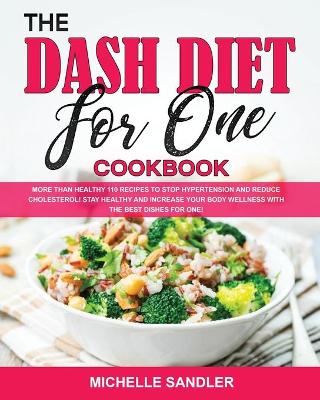 Book cover for The Dash Diet for One Cookbook