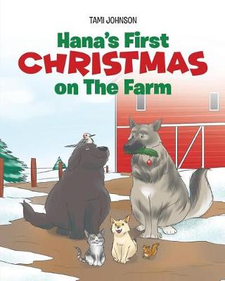 Book cover for Hana's First Christmas on The Farm